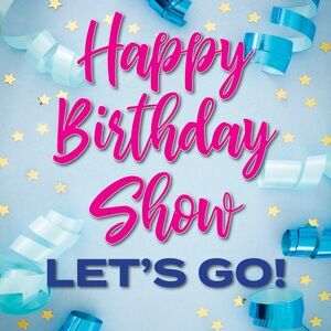 Happy Birthday Show Sign